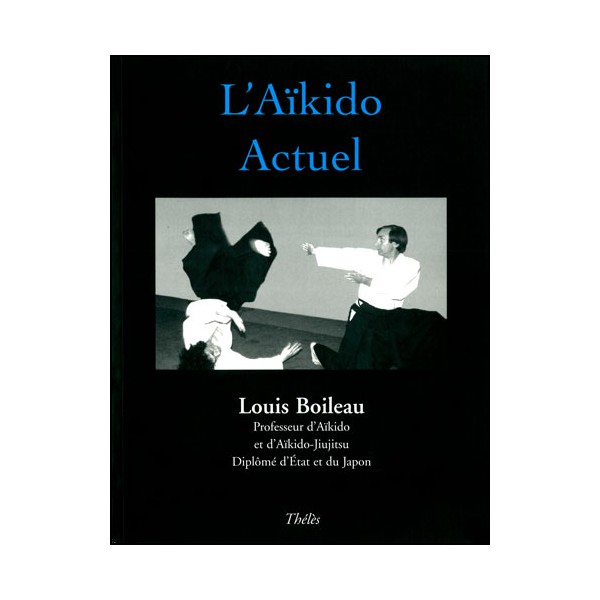 L'aikido Actuel - Louis Boileau