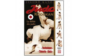 Judo Kôdôkan, la bible du Judo - Jigoro Kano