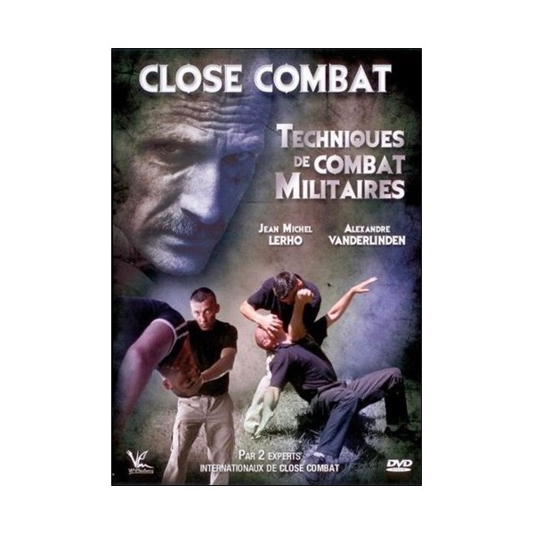 Close combat, techniques de combat militaire - Lerho/Vanderlinden
