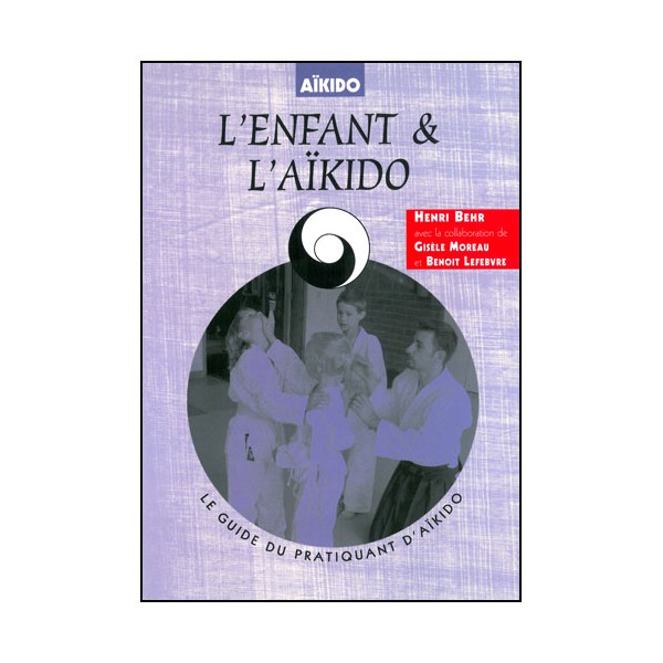 L'enfant et l'Aikido - Behr