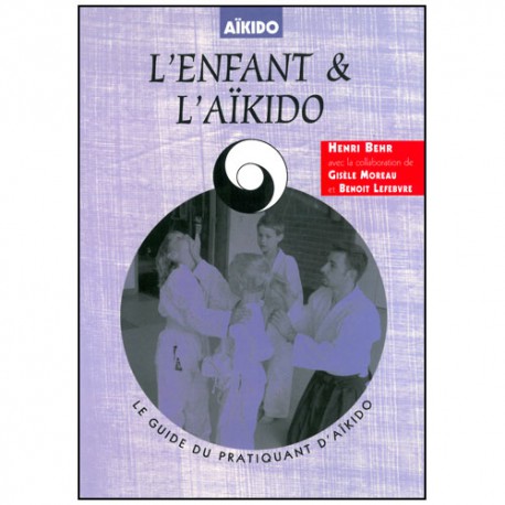 L'enfant et l'Aikido - Behr