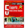 Extreme Street Attacks - 5 experts