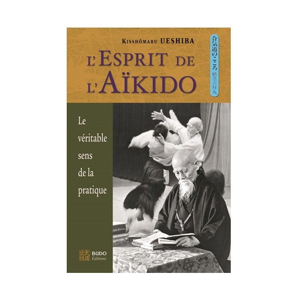 L'esprit de l'Aikido - Kisshomaru Ueshiba (5ème edition)