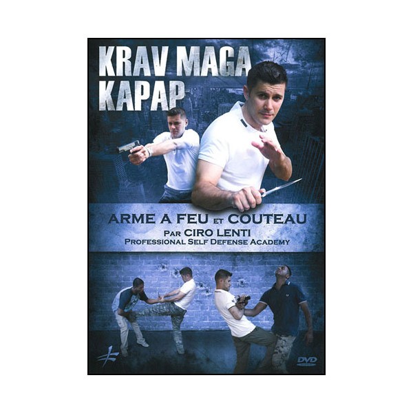 Krav Maga Kapap arme à feu & couteau - Ciro Lenti