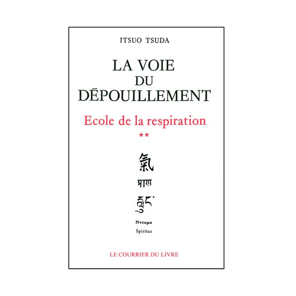 La voie du dépouillement, Vol.2 école de la respiration - Itsuo Tsuda