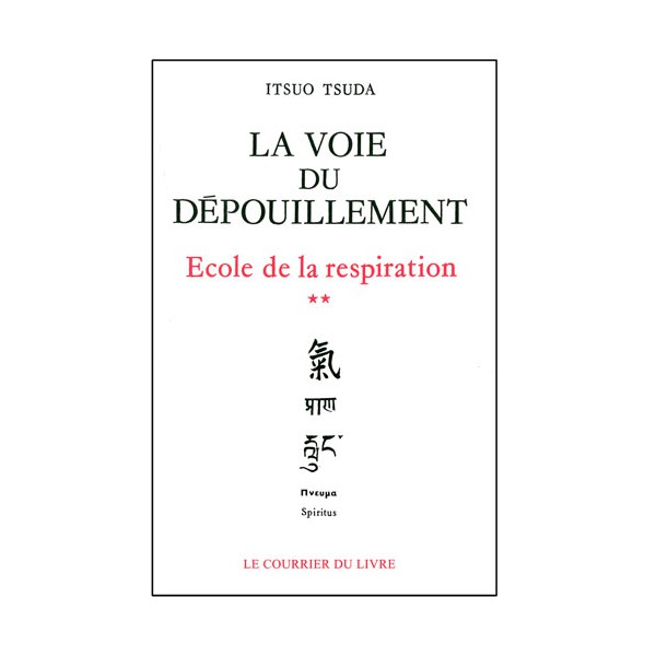 La voie du dépouillement, Vol.2 école de la respiration - Itsuo Tsuda