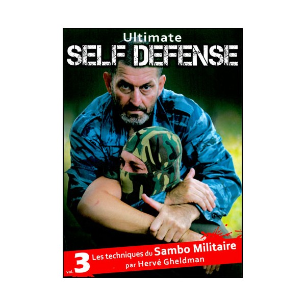 Ultimate Self Défense Vol.3 Sambo militaire