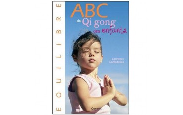 ABC du Qi gong des enfants - L Cortadellas