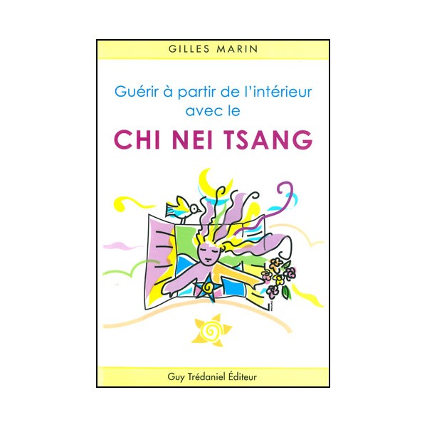 Guérir à partir de l'intérieur avec le Chi Nei Tsang - Gilles Marin