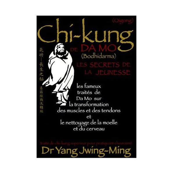 Le Chi-Kung de Da Mo, les secrets de la jeunesse - Yang Jwing-Ming