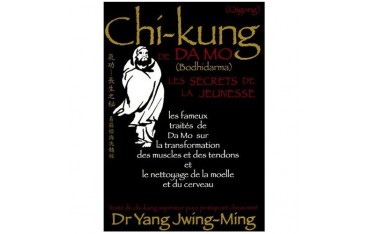 Le Chi-Kung de Da Mo, les secrets de la jeunesse - Yang Jwing-Ming