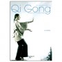 Le grand livre du Qi Gong, pratique de la force vitale - M. Gandini