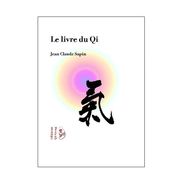 Le livre du Qi - Jean Claude Sapin