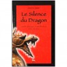 Le silence du Dragon, santé, énergie et médit. selon le Tao - G. Edde