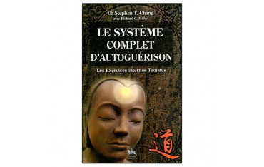 Le système complet d'autoguérison - Stephen T.Chang