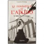 Le fondateur de l'Aïkido, Morihei Ueshiba - Laurent Schang