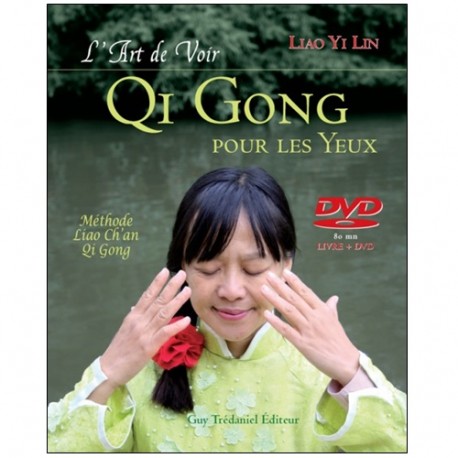 Qi Gong pour les yeux (dvd inclus) - Liao Yin Lin