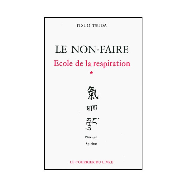 Le non-faire, école de la respiration (vol.1) - Itsuo Tsuda