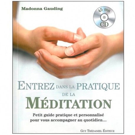 Entrez dans la pratique de la méditation - Madonna Gauding (+CD)