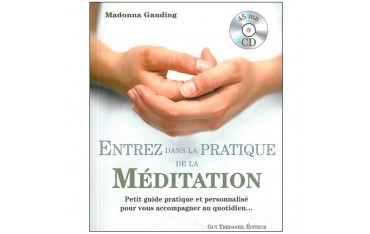 Entrez dans la pratique de la méditation - Madonna Gauding (+CD)