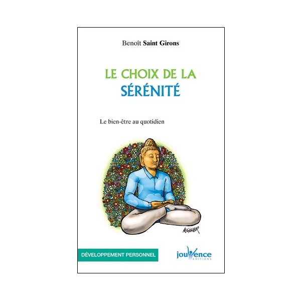 Le choix de la sérénité - Benoît Saint Girons