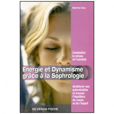 Energie et dynamisme grâce à la Sophrologie - M Gay