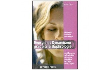 Energie et dynamisme grâce à la Sophrologie - M Gay
