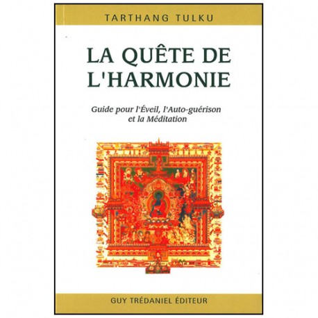 La quête de l'Harmonie - Tarthang Tulku