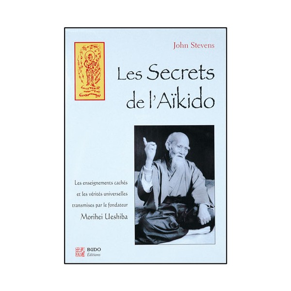 Les secrets de l'Aikido - John Stevens