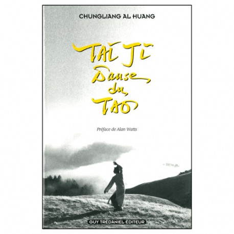 Tai Ji danse du Tao - Huang