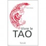 Vivre le Tao - Marie Duclos