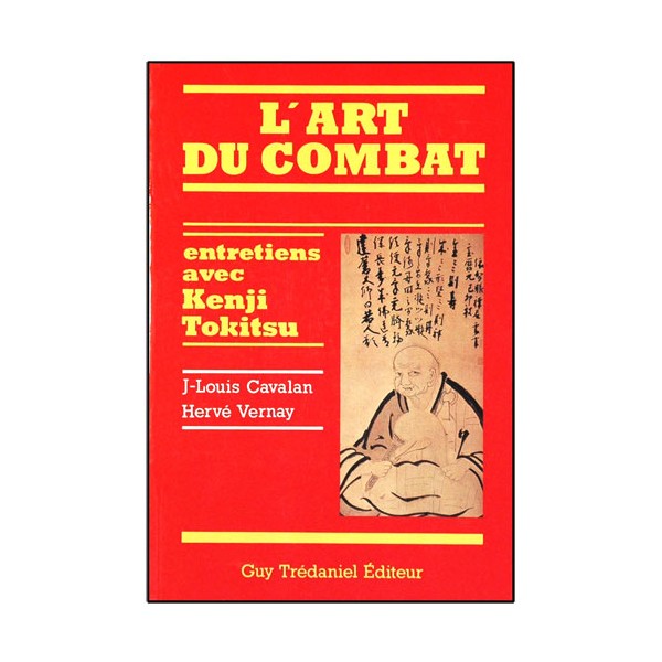 L'art du combat, entretien avec Kenji Tokitsu - JL Lavalau/H. Vernay