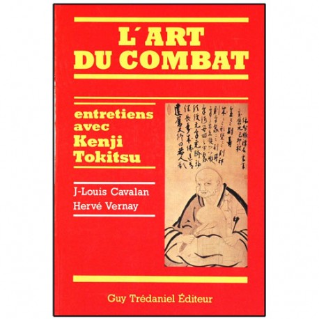 L'art du combat, entretien avec Kenji Tokitsu - JL Lavalau/H. Vernay