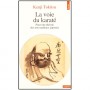 La voie du Karaté, pour une théorie arts mart. jap - Kenji Tokitsu