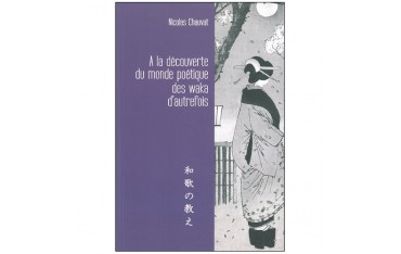 A la découverte du monde poétique des wakas d'autrefois - N Chauvat