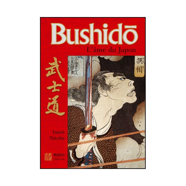 Bushido, l'âme du Japon - Inazo Nitobe