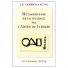 Métarmorphose de la violence par l'Aïkido de Sumikiri - Jean-Daniel Cauhépé & A. Kuang