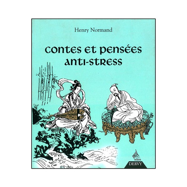 Contes et pensées anti-stress - H Normand