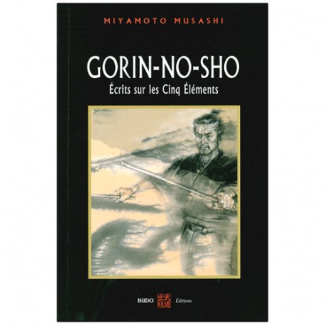 Gorin-No-Sho, écrits sur les 5 éléments - Miyamoto Musashi