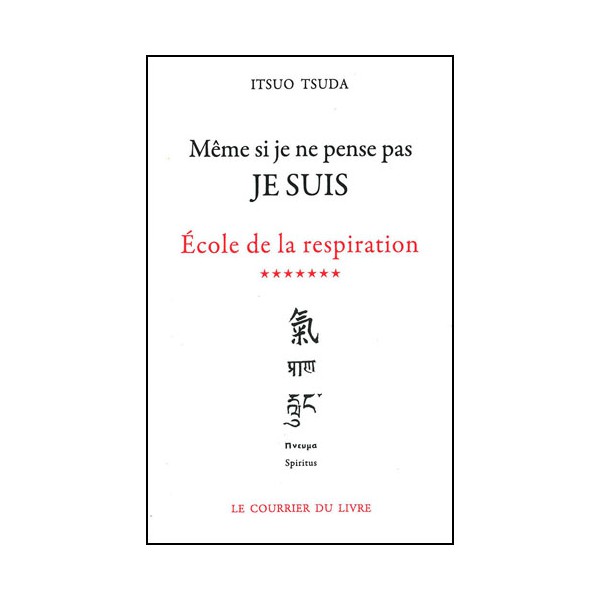 Même si je ne pense pas je suis, école de la respir. - Tsuda (éd2012)