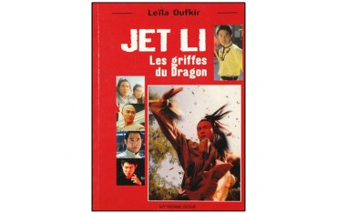 Jet Li, les griffes du Dragon - Leïla Oufkir
