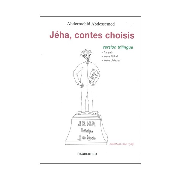 Jéha, contes choisis - Abderrachid Abdessemed