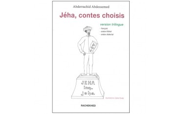 Jéha, contes choisis - Abderrachid Abdessemed