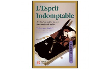 L'esprit indomptable - Soho Takuan