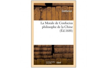 La morale de Confucius, philosophe de la Chine (éd.1844)