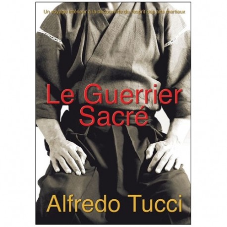 Le Guerrier sacré - Alfredo Tucci