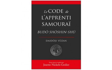 Le code de L'Apprenti Samouraï Budo Shoshin-Shu - Nickels-Grolier