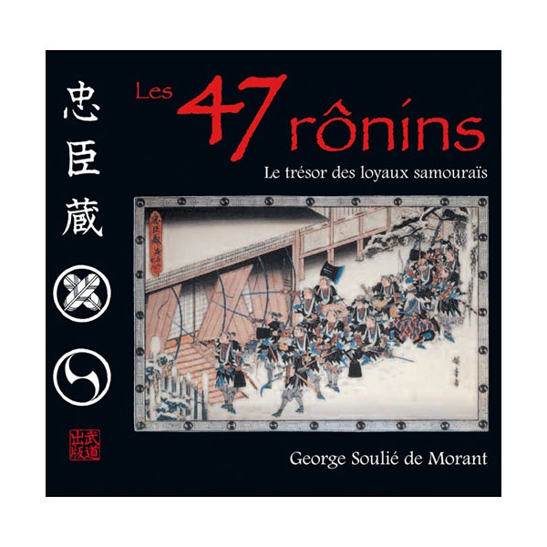 Les 47 Ronins, version illustrée en couleur - G. Soulié de Morant
