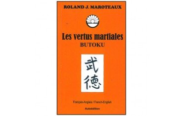 Les vertus martiales Butoku - Maroteaux (français et anglais)