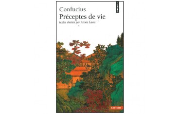 Préceptes de vie - Confucius